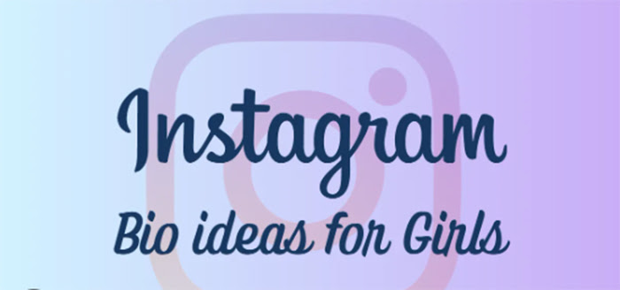 Instagram Bio Ideas for Girls