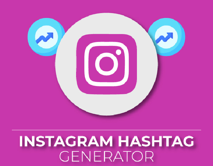 Top Instagram Hashtags Generators