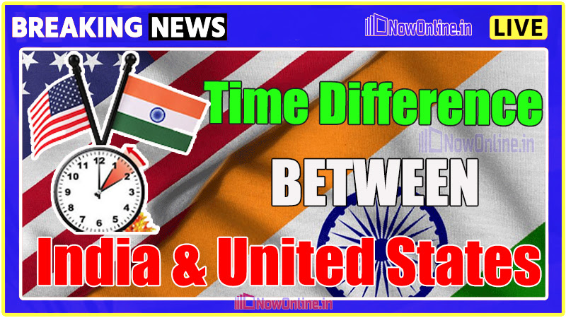 Time Difference Between India and United States